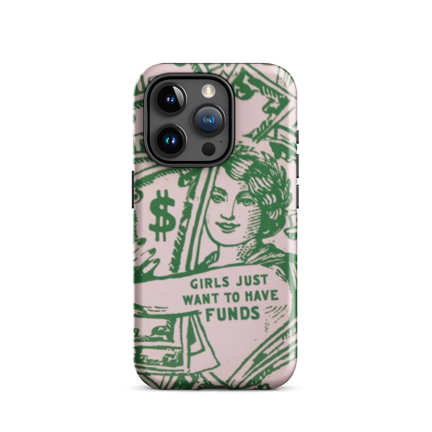 Girls Just Want To Have Funds II iPhone® Case